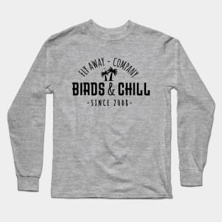 Birds and chill Long Sleeve T-Shirt